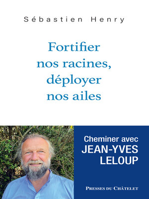 cover image of Fortifier nos racines, déployer nos ailes